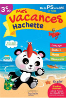 Mes vacances hachette - de la petite a la moyenne section - cahier de vacances 2022