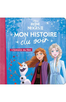 La reine des neiges 2 - mon histoire du soir - l-histoire du film - disney