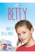 Betty - l-annee de tous les miracles (dans l-univers de demain nous appartient)