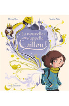 La nouvelle s-appelle caillou