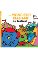 Les monsieur madame au festival