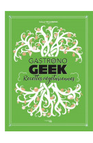 Gastronogeek recettes vegetariennes