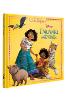 Encanto, la fantastique famille madrigal - les grands classiques - l-histoire du film - disney