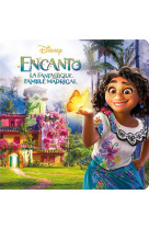 Encanto, la fantastique famille madrigal - monde enchanté - l'histoire du film - disney