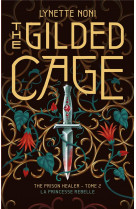 The prison healer - tome 2 - the gilded cage - lynette noni est une conteuse magistrale. a lire abs