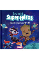 Marvel - les mini super-heros - premiere mission pour groot