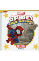 Spidey et ses amis extraordinaires - mission au musee - marvel