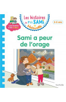 Les histoires de p-tit sami maternelle (3-5 ans) : sami a peur de l-orage