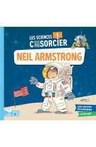 Les sciences c-est pas sorcier - neil armstrong