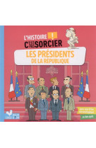 L-histoire c-est pas sorcier - les presidents de la republique