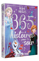 La reine des neiges - 365 histoires pour le soir - la reine des neiges 1 et 2 - disney