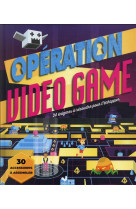 Operation video game - livre avec accessoires papier