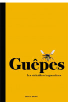 Guepes - les veritables ecoguerrieres