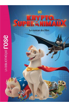 Films bb rose 8-10 - krypto et les super-animaux - le roman du film