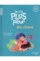 Je n-ai plus peur des chiens