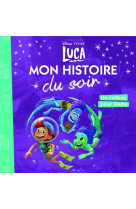 Luca - mon histoire du soir - un cadeau pour giulia - disney pixar