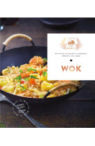 Wok - 60 recettes savoureuses et parfumees elaborees avec amour