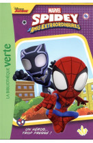 Spidey et ses amis extraordinaires - t02 - spidey et ses amis extraordinaires 02 - un heros... trop