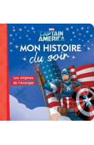 Captain america - mon histoire du soir - les origines de l-avenger - marvel