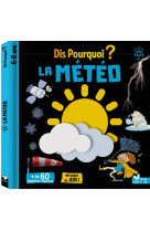 Dis pourquoi la meteo