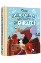 Disney - incroyables histoires de pirates