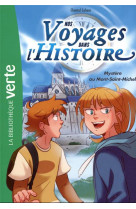 Nos voyages dans l-histoire - t03 - nos voyages dans l-histoire 03 - mystere au mont-saint-michel