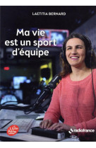 Ma vie est un sport d-equipe