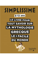 Simplissime - tout savoir sur la mythologie grecque