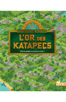 L-or des katapecs