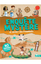 Enquête mystère - le secret des pyramides