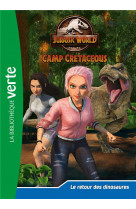 Jurassic world - t16 - jurassic world, la colo du cretace 16 - le retour des dinosaures