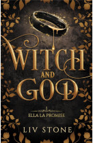 Witch and god - tome 1  (couverture discreet) - ella la promise