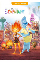 Elementaire - l-histoire du film - disney pixar