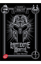 L-antidote mortel - tome 2 - le casque malefique