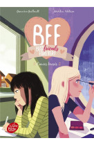 Bff best friends forever - tome 8 - coeurs brises