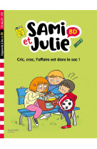 Sami et julie bd fin de cp- ce1 - cric, crac, l-affaire est dans le sac !