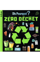 Dis pourquoi zero dechet