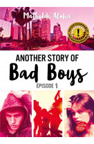 Another story of bad boys - tome 1