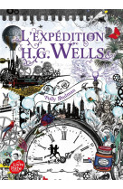 La malediction de grimm - t02 - l-expedition h.g. wells - la malediction grimm - tome 2