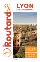 Guide du routard lyon et ses environs 2021/22