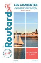 Guide du routard charentes 2021/22 - la rochelle, ile de re et d-oleron, marais poitevin, cognac, an