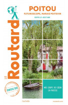 Guide du routard poitou 2021/22 - futuroscope, marais poitevin