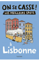 On se casse ! les meilleurs spots a lisbonne