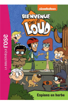 Bienvenue chez les loud - t18 - bienvenue chez les loud 18 - espions en herbe