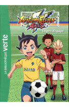 Inazuma eleven - t03 - inazuma eleven 03 - l-esprit d-equipe