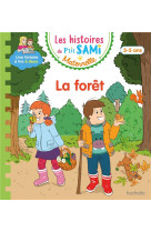 Les histoires de p-tit sami maternelle (3-5 ans) : dans la foret