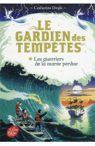 Le gardien des tempetes - tome 2 - les guerriers de la maree perdue