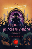 Twisted tale disney un jour ma princesse viendra - et si la mechante reine avait empoisonne le princ