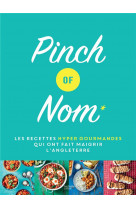 Pinch of nom - les recettes hyper gourmandes qui ont fait maigrir l-angleterre