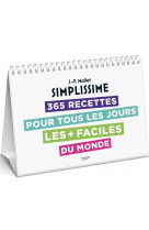 Ephemeride simplissime - 365 recettes pour tous les jours les + faciles du monde